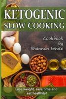 Ketogenic Slow Cooking