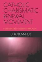 Catholic Charismatic Renewal Movement