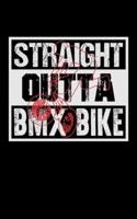 Straight Outta BMX Bike