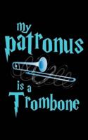 My Patronus Is A Trombone