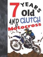 7 Years Old And Clutch At Motocross