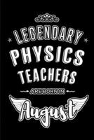 Legendary Physics Teachers Are Born in August