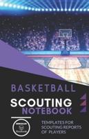 Basketball. Scouting Notebook