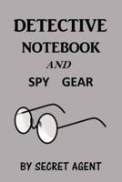 Detective Notebook and Spy Gear