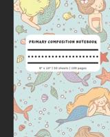 Primary Composition Notebook - 8 X 10 - 100 Pages - 50 Sheets
