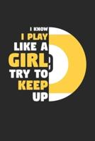 I Know I Play Like A Girl Try To Keep Up - Billiards Training Journal - Billiards Notebook - Gift for Billiards Player