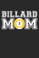 Billiards Mom - Billiards Training Journal - Mom Billiards Notebook - Billiards Diary - Gift for Billiards Player