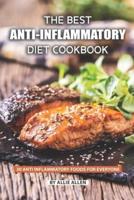 The Best Anti-Inflammatory Diet Cookbook