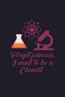Forget Princess I Want To Be A Chemist