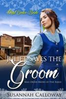 Juliet Saves the Groom