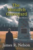 The Monarch Graveyard