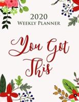 You Got This 2020 Weekly Planner - Gift Agenda Organiser for Women