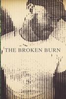 The Broken Burn