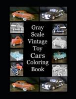 Gray Scale Vintage Toy Cars Coloring Book