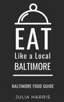 Eat Like a Local- Baltimore