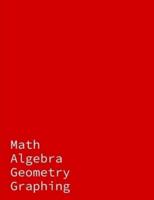 Math Algebra Geometry Graphing