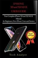 The XS and XS Max User Guide