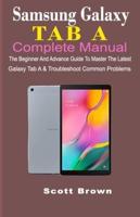 Samsung Galaxy Tab a Complete Manual