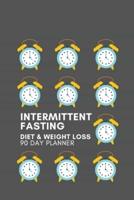 Intermittent Fasting Diet & Weight Loss 90 Day Planner