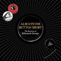Always One Button Short