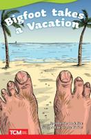 Bigfoot Takes a Vacation