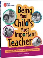 Being Your Child's Most Important Teacher