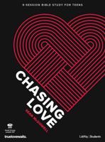 Chasing Love - Teen Bible Study Leader Kit