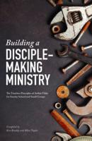 Building a Disciple-Making Ministry