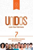 Unidos Con Los Héroes, Volumen 7