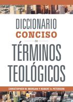 Diccionario Conciso De Términos Teológicos