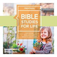 Bible Studies For Life: Preschool Enhanced CD Spring 2022