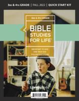 Bible Studies For Life: Kids Grades 3-4 Quick Start Kit Fall 2022