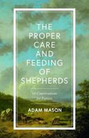 The Proper Care and Feeding of Shepherds
