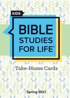 Bible Studies For Life: Kids Take Home Cards Spring 2023
