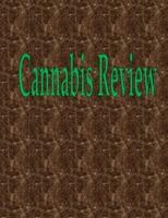 Cannabis Review : 50 Pages 8.5" X 11"
