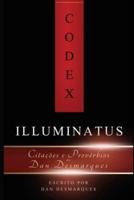 Codex Illuminatus: Citações e Provérbios de Dan Desmarques