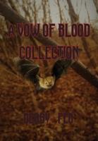 A Vow of Blood Collection