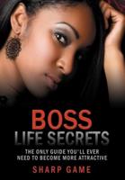 Boss Life Secrets