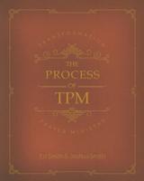 The Process of Transformation Prayer Ministry: *First Edition*