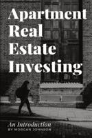 Apartment Real Estate Investing