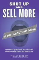 Shut Up and Sell More of Just About Anything