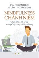 Mindfulness - Chánh Niệm Chất Liệu Tỉnh Giác Trong Cuộc Sống Và Học Đường