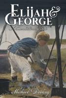 Elijah and George - A Revolutionary Tale
