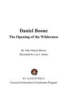 Daniel Boone: The Opening of the Wilderness