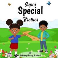Super Special Brother