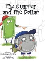 The Quarter and the Dollar