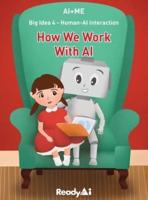 Human-AI Interaction: How We Work with Artificial Intelligence