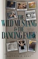 The Wild Mustang and The Dancing Fairy: A St. Mary's Rebels Novella