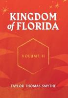 Kingdom of Florida, Volume II