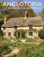 Anglotopia Magazine - Issue #3 - Emma Bridgewater, Calke Abbey, Slavery, Hardy, Churchill, Brighton, and More! - The Anglophile Magazine: The Anglophile Magazine